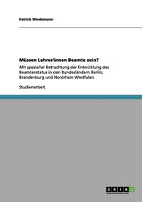 bokomslag Müssen Lehrer/innen Beamte sein?