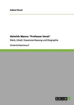 Heinrich Manns "Professor Unrat"