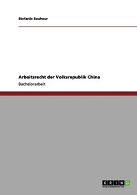 bokomslag Arbeitsrecht der Volksrepublik China