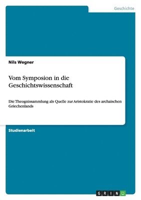 bokomslag Vom Symposion in die Geschichtswissenschaft