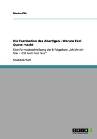 bokomslag Die Faszination des Abartigen - Warum Ekel Quote macht