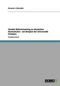 bokomslag Gender Mainstreaming an deutschen Hochschulen - am Beispiel der Universitt Potsdam