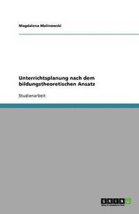 bokomslag Unterrichtsplanung Nach Dem Bildungstheoretischen Ansatz