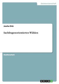 bokomslag Sachfragenorientiertes Wahlen