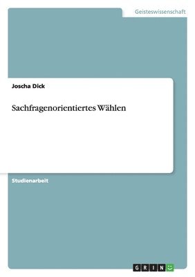 Sachfragenorientiertes Wählen