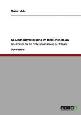 bokomslag Gesundheitsversorgung im ländlichen Raum