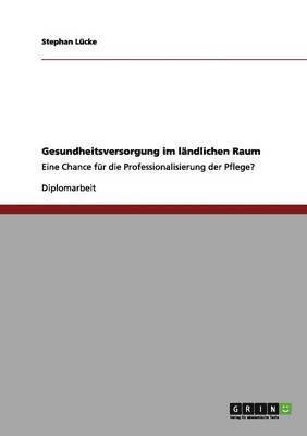 Gesundheitsversorgung im landlichen Raum 1