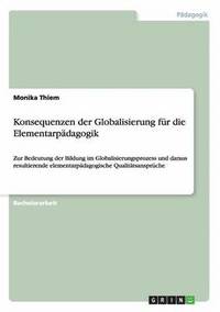 bokomslag Konsequenzen der Globalisierung für die Elementarpädagogik