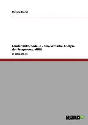 Länderrisikomodelle - Eine kritische Analyse der Prognosequalität