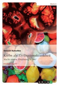 bokomslag Krebs als Zivilisationskrankheit