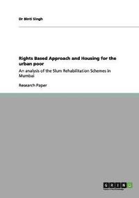 bokomslag Rights Based Approach and Housing for the urban poor