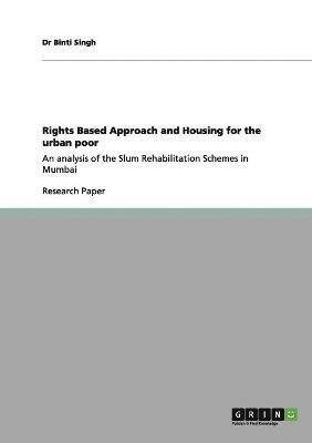 Rights Based Approach and Housing for the urban poor