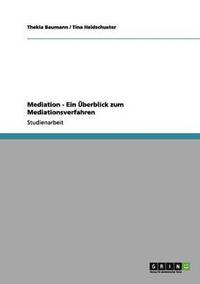 bokomslag Mediation - Ein berblick zum Mediationsverfahren