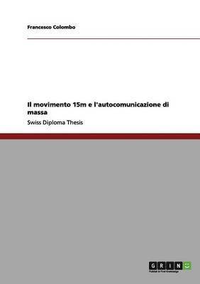 Il movimento 15m e l'autocomunicazione di massa 1