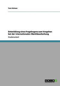 bokomslag Entwicklung eines Fragebogens zum Vorgehen bei der internationalen Marktbearbeitung