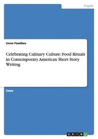bokomslag Celebrating Culinary Culture