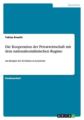 bokomslag Kooperation der Privatwirtschaft mit dem nationalsozialistischen Regime
