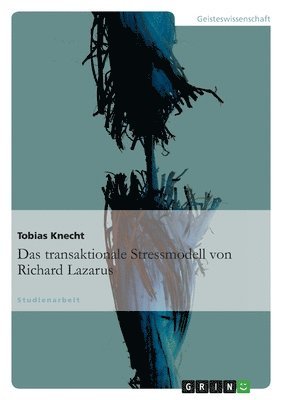 transaktionale Stressmodell von Richard Lazarus