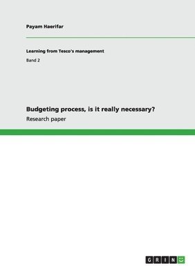 Budgeting process, is it really necessary?