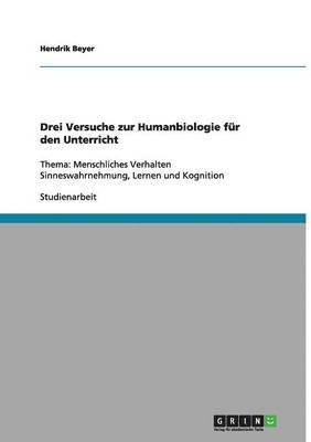 bokomslag Drei Versuche Zur Humanbiologie Fur Den Unterricht