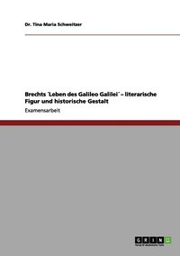 bokomslag Brechts Leben des Galileo Galilei - literarische Figur und historische Gestalt