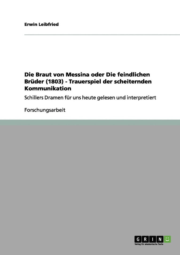 Erwin Leibfried - Braut von Messina oder Die feindlichen Brüder (1803) - Trauerspiel der scheiternden Kommunikation, Häftad
