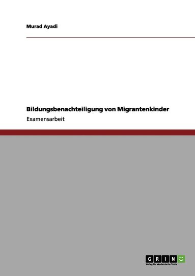 bokomslag Bildungsbenachteiligung von Migrantenkindern