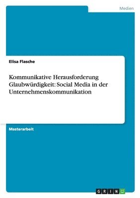 bokomslag Kommunikative Herausforderung Glaubwürdigkeit