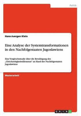 bokomslag Eine Analyse der Systemtransformationen in den Nachfolgestaaten Jugoslawiens