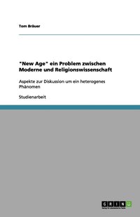 bokomslag 'New Age' ein Problem zwischen Moderne und Religionswissenschaft