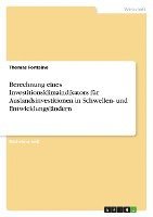 Berechnung Eines Investitionsklimaindikators Fur Auslandsinvestitionen in Schwellen- Und Entwicklungslandern 1