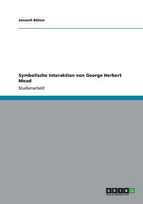 bokomslag Symbolische Interaktion von George Herbert Mead
