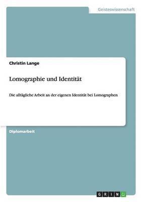 bokomslag Lomographie und Identitt