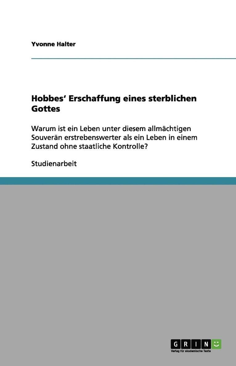 Hobbes' Erschaffung Eines Sterblichen Gottes 1