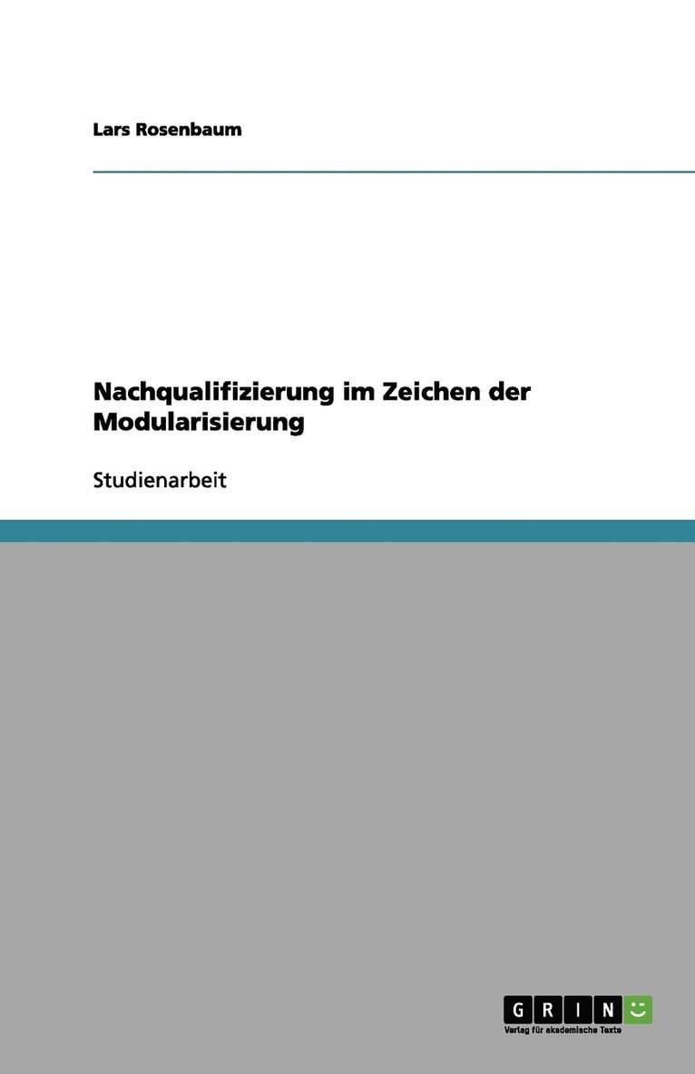 Nachqualifizierung im Zeichen der Modularisierung