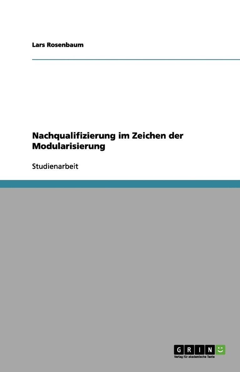 Nachqualifizierung im Zeichen der Modularisierung 1