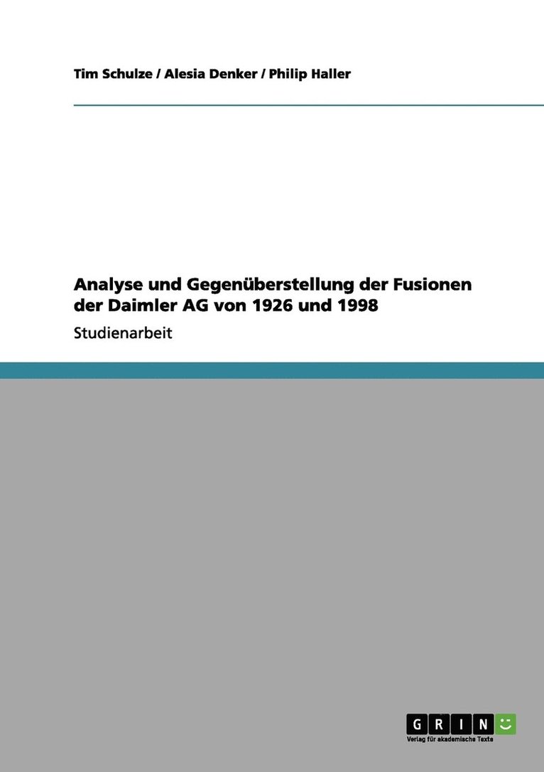 Analyse und Gegenberstellung der Fusionen der Daimler AG von 1926 und 1998 1