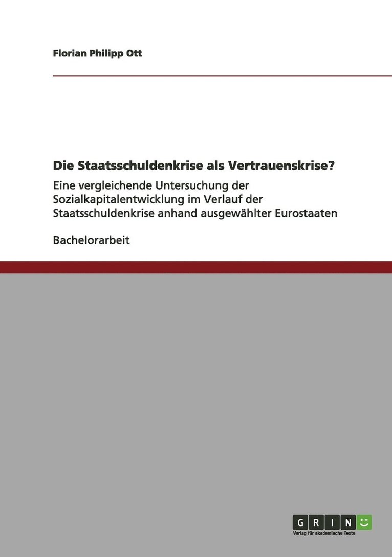 Die Staatsschuldenkrise als Vertrauenskrise? 1