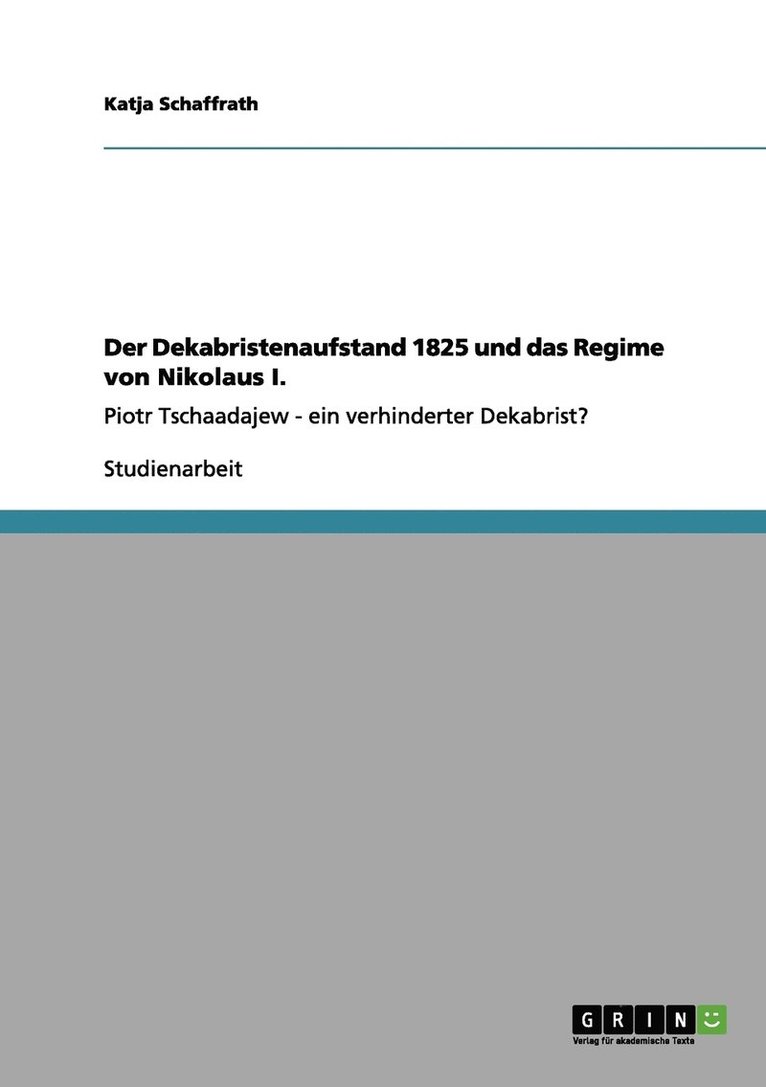 Katja Schaffrath - Dekabristenaufstand 1825 und das Regime von Nikolaus I., Häftad