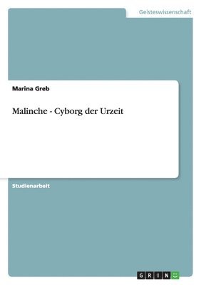 bokomslag Malinche - Cyborg der Urzeit