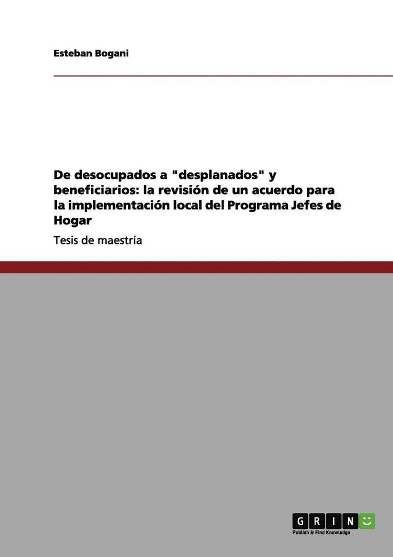 de Desocupados a 'Desplanados' y Beneficiarios 1