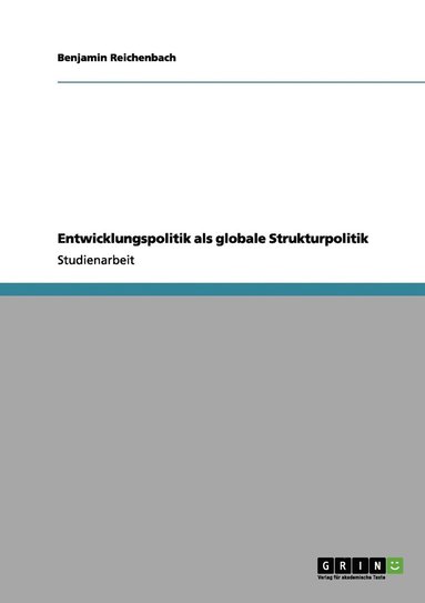 bokomslag Entwicklungspolitik als globale Strukturpolitik