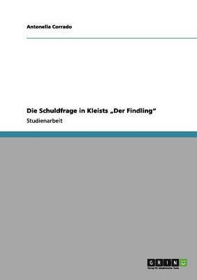 Schuldfrage in Kleists "Der Findling"