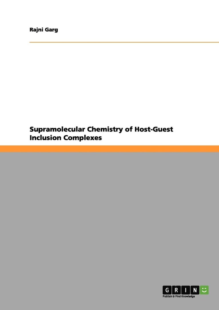 Supramolecular Chemistry of Host-Guest Inclusion Complexes 1