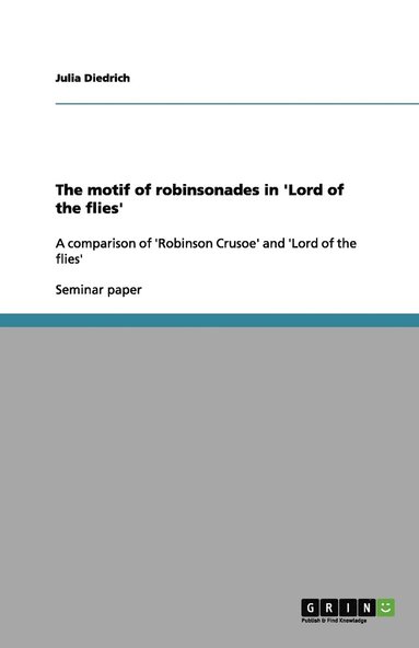 bokomslag The motif of robinsonades in 'Lord of the flies'