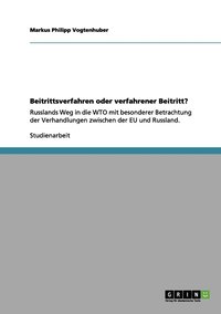 bokomslag Beitrittsverfahren oder verfahrener Beitritt?