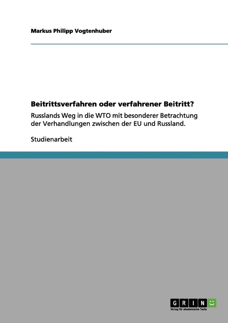 Beitrittsverfahren oder verfahrener Beitritt? 1