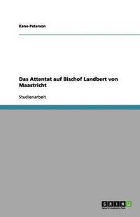 bokomslag Das Attentat Auf Bischof Landbert Von Maastricht