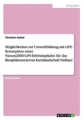 bokomslag Moglichkeiten Zur Umweltbildung Mit GPS