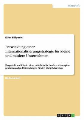 bokomslag Entwicklung einer Internationalisierungsstrategie für kleine und mittlere Unternehmen